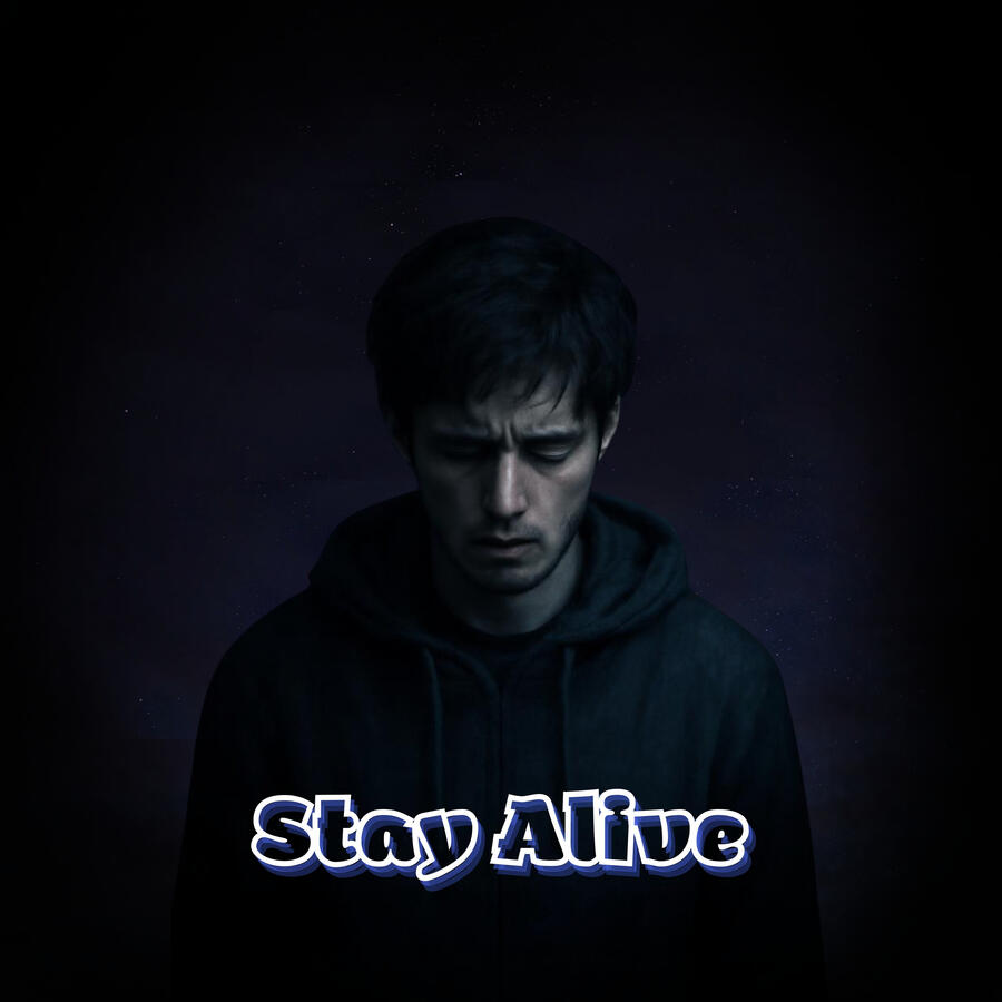 Stay Alive Stay Alive